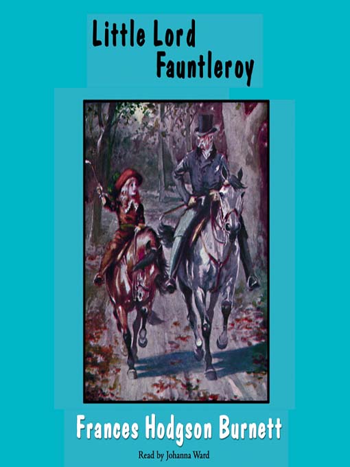 Title details for Little Lord Fauntleroy by Frances Hodgson Burnett - Available